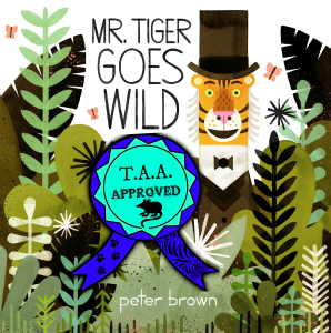 Mr. Tiger Goes Wild - LARGE (AWARD)